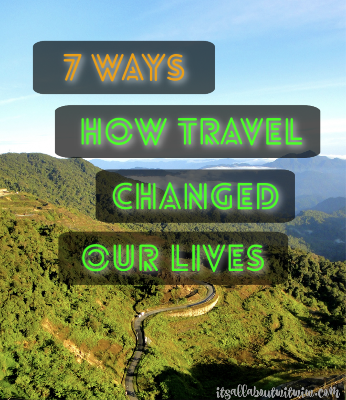 how travel changed our lives